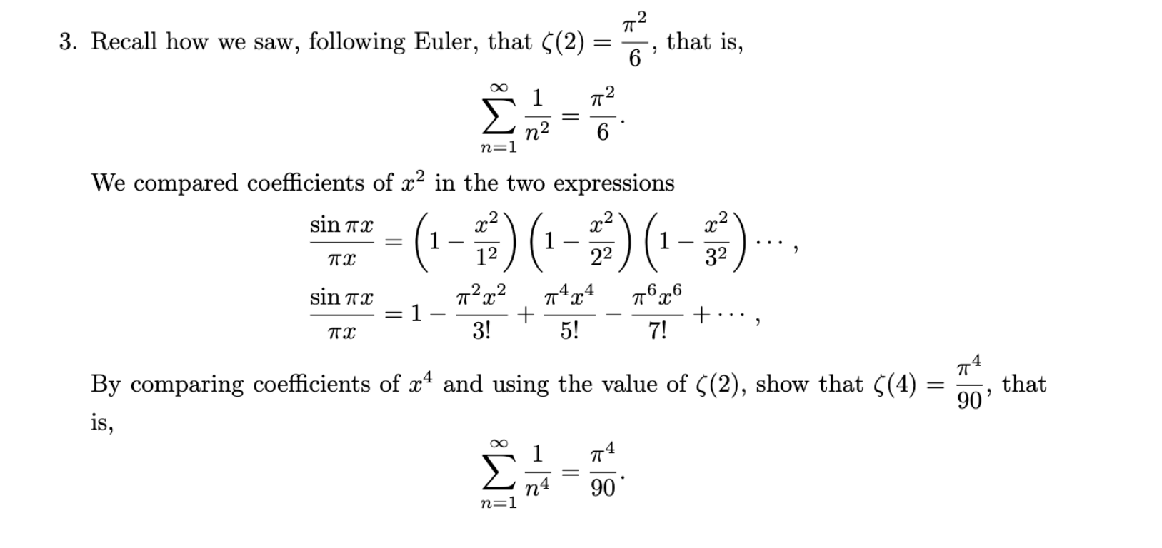 Solved 3. Recall How We Saw, Following Euler, That ζ(2)=6π2, 