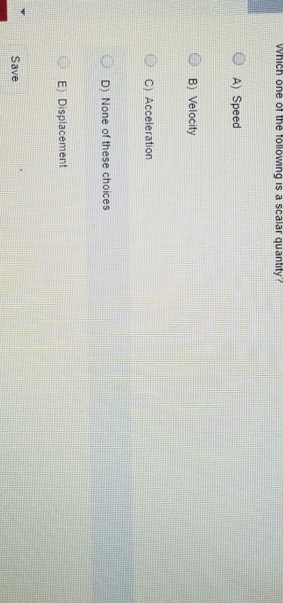 solved-which-one-of-the-following-is-a-scalar-quantity-o-a-chegg