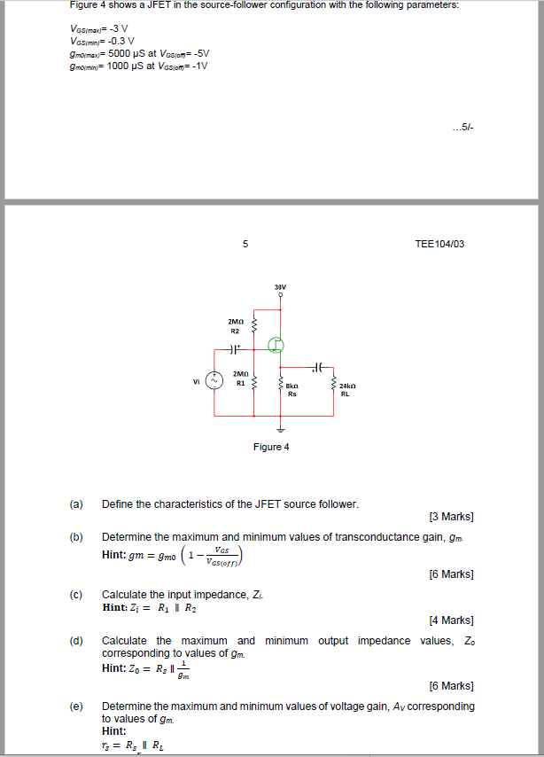 Solved Figure 4 shows a JFET in the sourcefollower