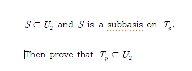 Solved I have a question in topology How can I prove that? | Chegg.com