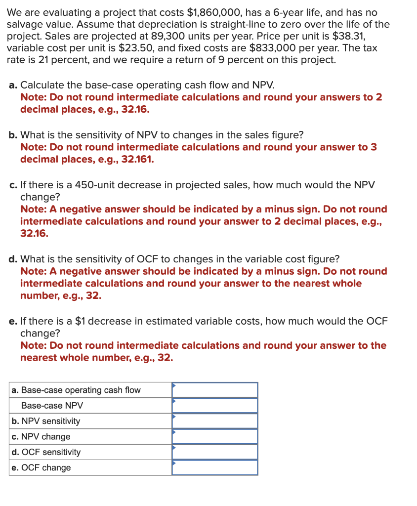 Solved We are evaluating a project that costs $1,860,000, | Chegg.com