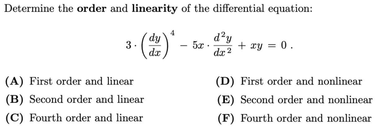 Solved Determine the order and linearity of the differential | Chegg.com