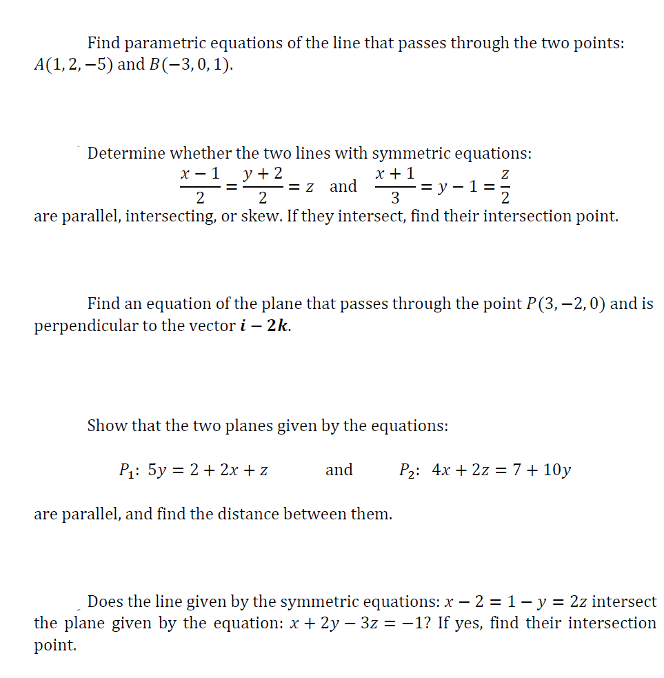 Solved Find Parametric Equations Of The Line That Passes Chegg Com