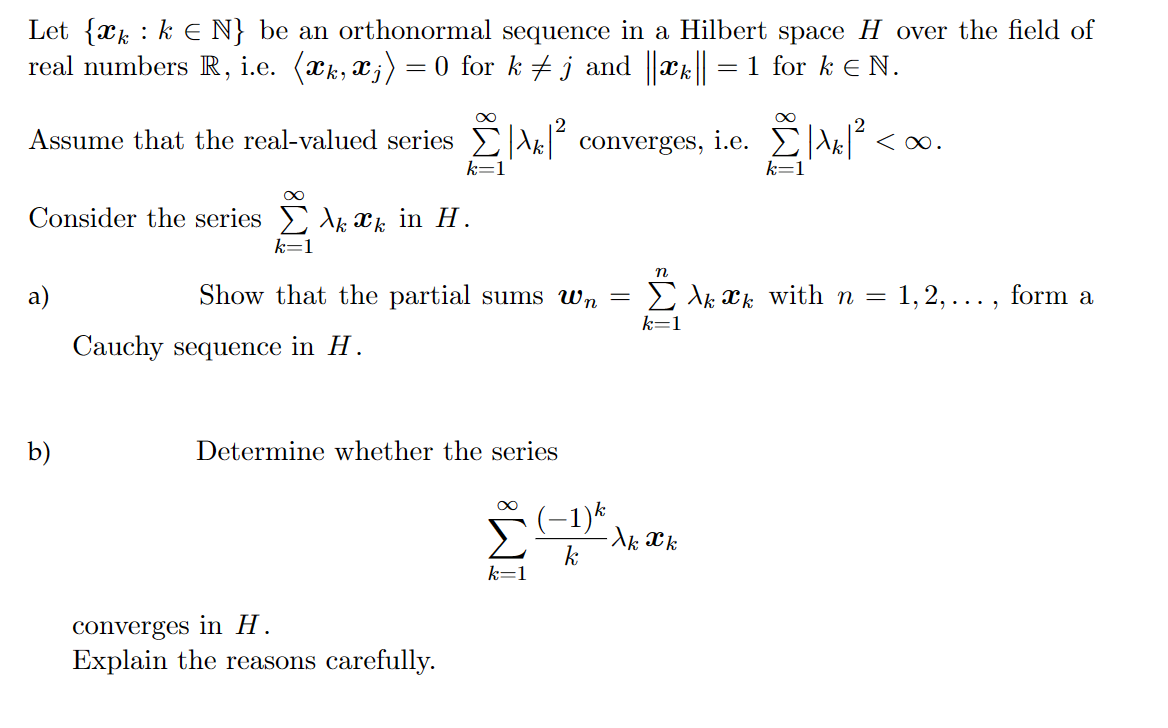 Solved = = Let {xk : k E N} be an orthonormal sequence in a | Chegg.com