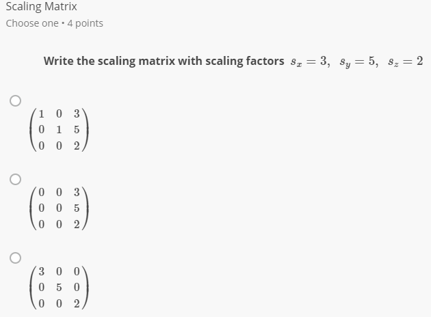 Solved Scaling Matrix Choose one. 4 points Write the scaling | Chegg.com