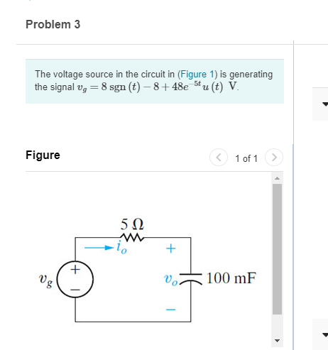 Solved Problem 3 The voltage source in the circuit in | Chegg.com
