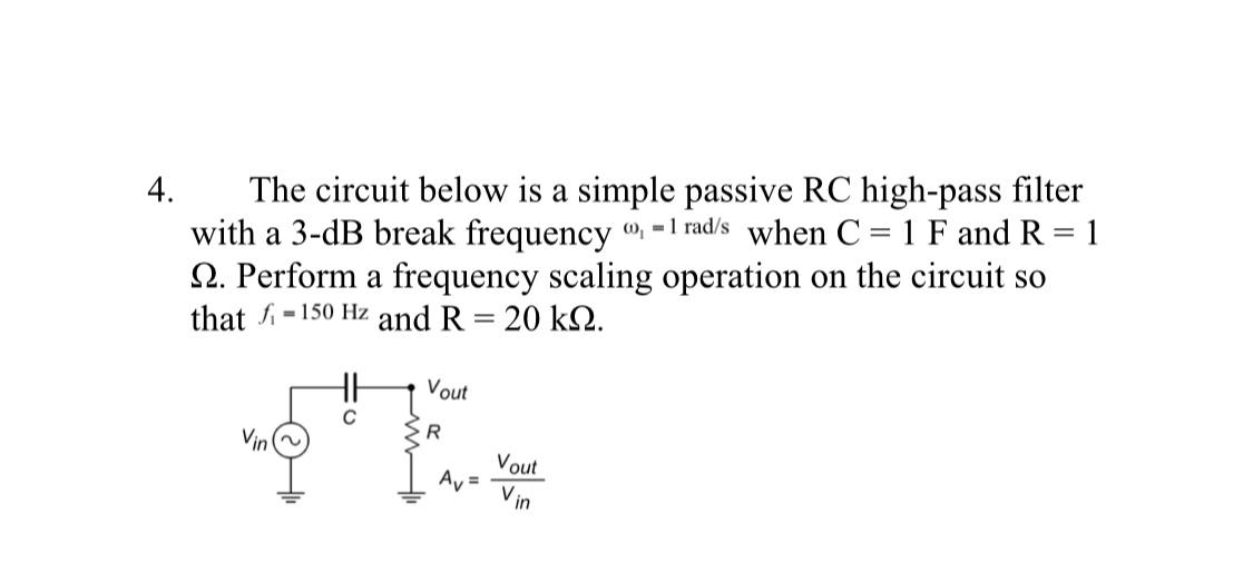 Solved The circuit below is a simple passive RC high-pass | Chegg.com