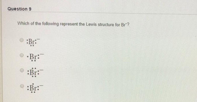 Solved Question 9 Which of the following represent the Lewis | Chegg.com