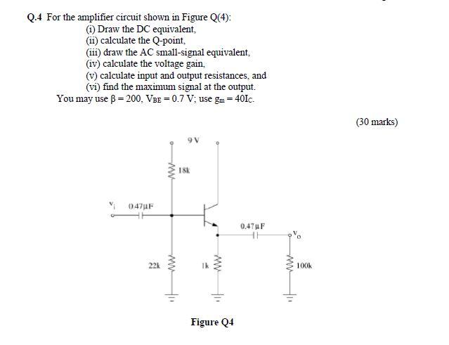 Solved Q.4 For the amplifier circuit shown in Figure Q(4): | Chegg.com