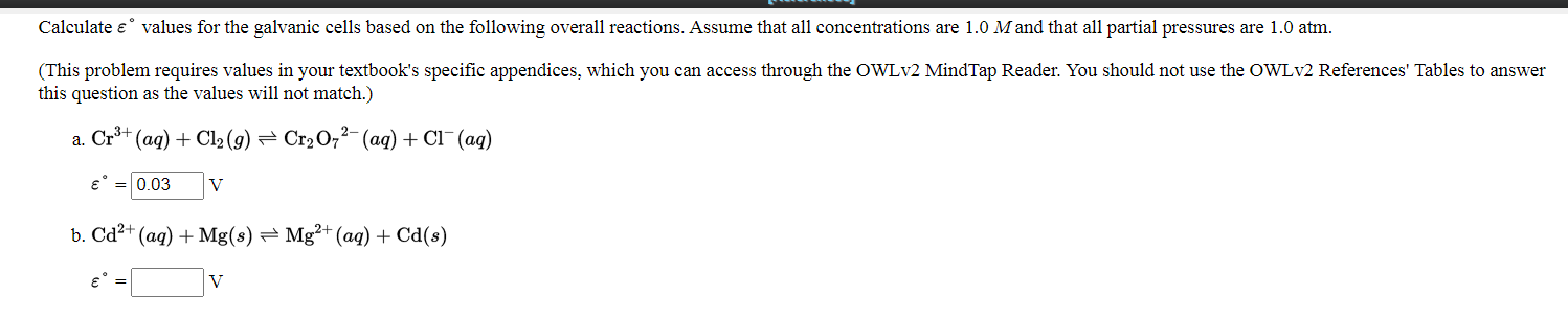 Solved Calculate ε ° values for the galvanic cells based on | Chegg.com