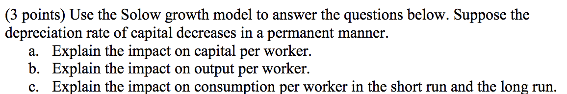 Solved (3 points) Use the Solow growth model to answer the | Chegg.com