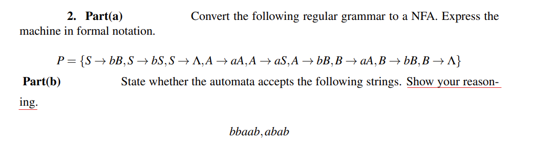 Solved 2. Part(a) machine in formal notation. Convert the | Chegg.com