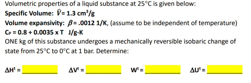 Solved Volumetric Properties Of A Liquid Substance At 25 Chegg Com