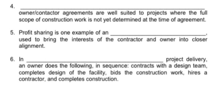 Solved ___ Owner/contactor agreements are well suited to | Chegg.com