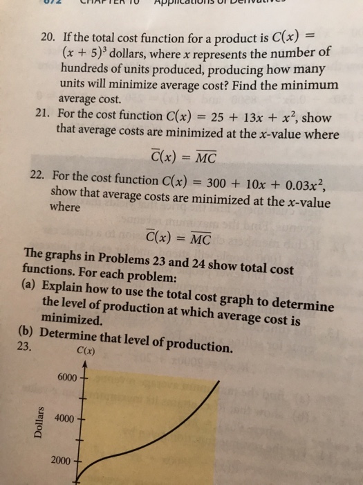 Solved If The Total Cost Function For A Product Is C X X Chegg Com