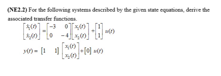 Solved (NE2.2) For the following systems described by the | Chegg.com