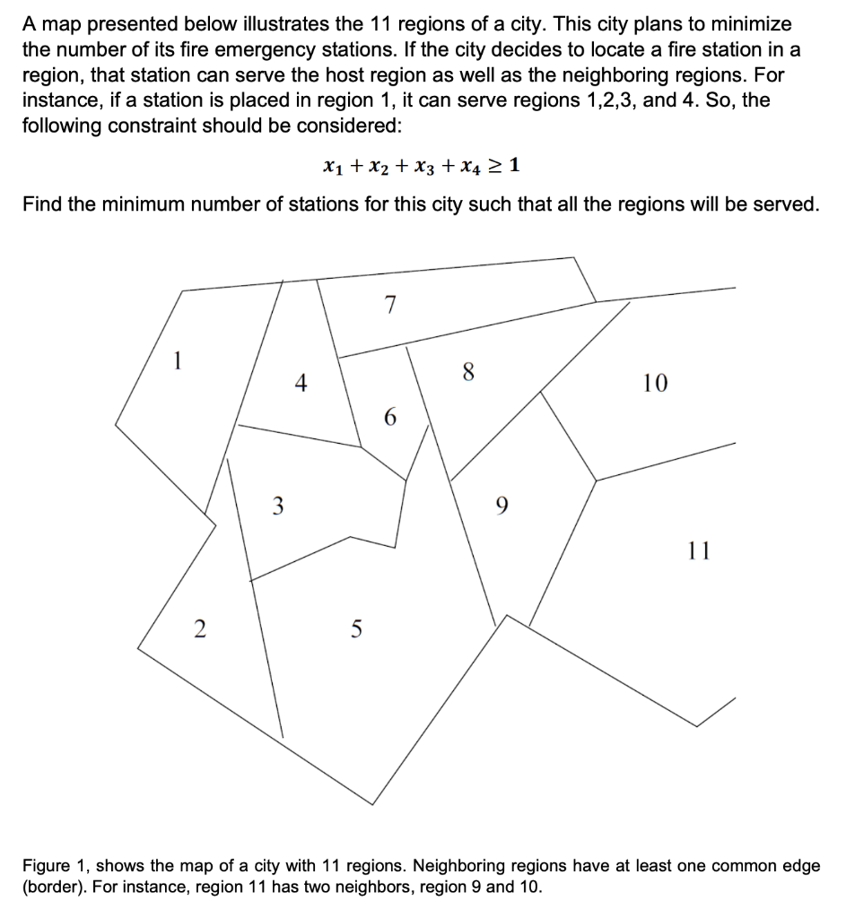 A map presented below illustrates the 11 regions of a city. This city plans to minimize the number of its fire emergency stat