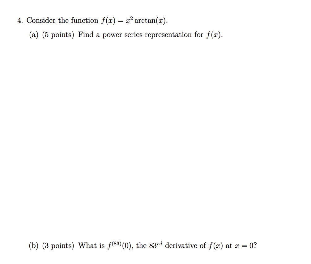 Solved: 4. Consider The Function F(x) = X2 Arctan(x). (a) | Chegg.com What Is The 83rd Term Of The Arithmetic Sequence
