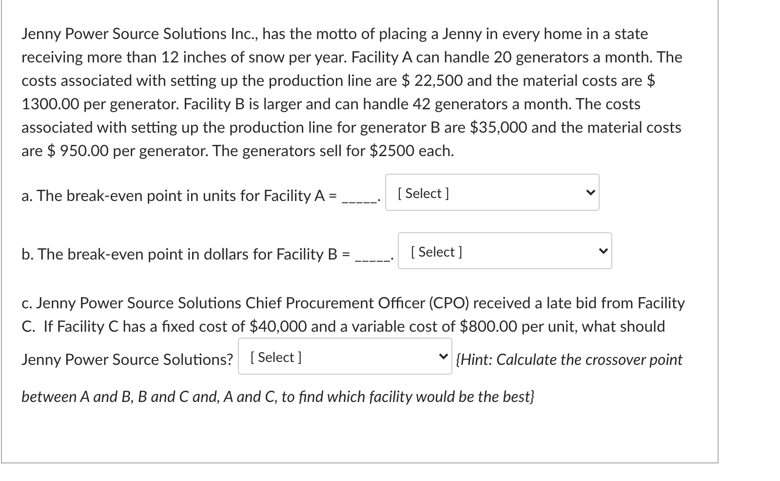 Solved Jenny Power Source Solutions Inc., has the motto of