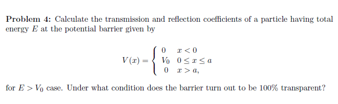 Solved Problem 4: Calculate the transmission and reflection | Chegg.com