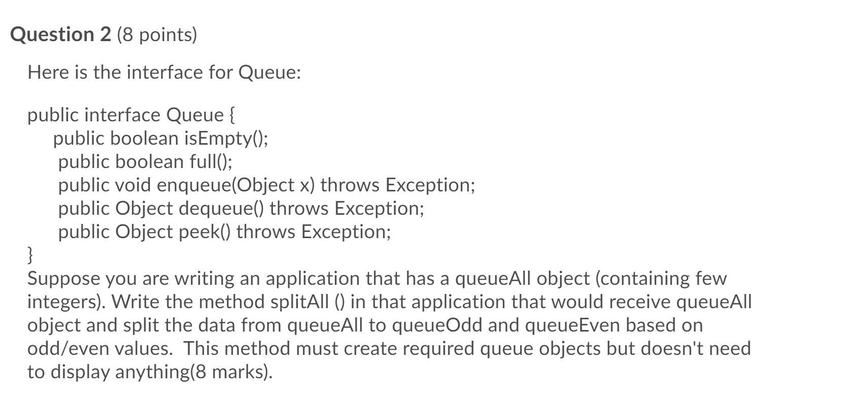 Solved Question 2 (8 points) Here is the interface for | Chegg.com