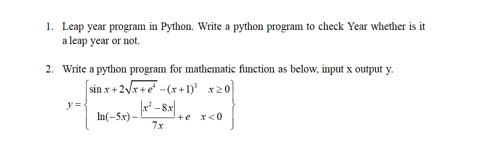 Solved 1. Leap year program in Python. Write a python | Chegg.com