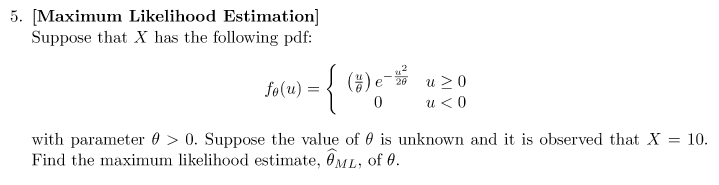 Solved 5. [Maximum Likelihood Estimation] Suppose That X Has | Chegg.com