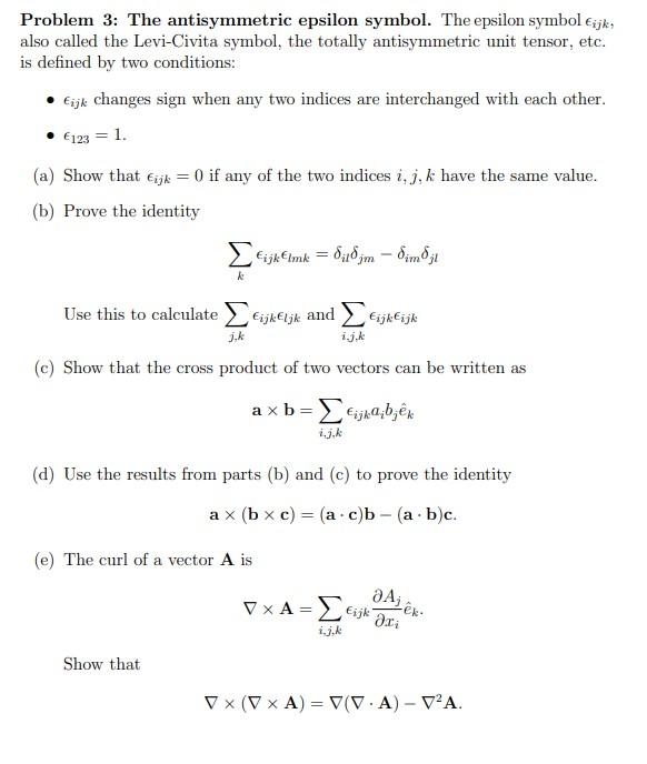 Solved Problem 3: The antisymmetric epsilon symbol. The | Chegg.com