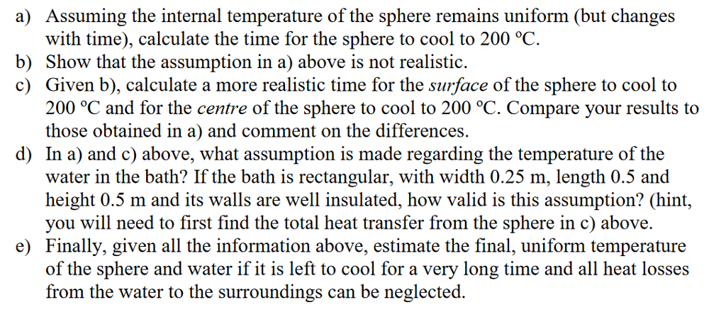 Solved a) Assuming the internal temperature of the sphere | Chegg.com