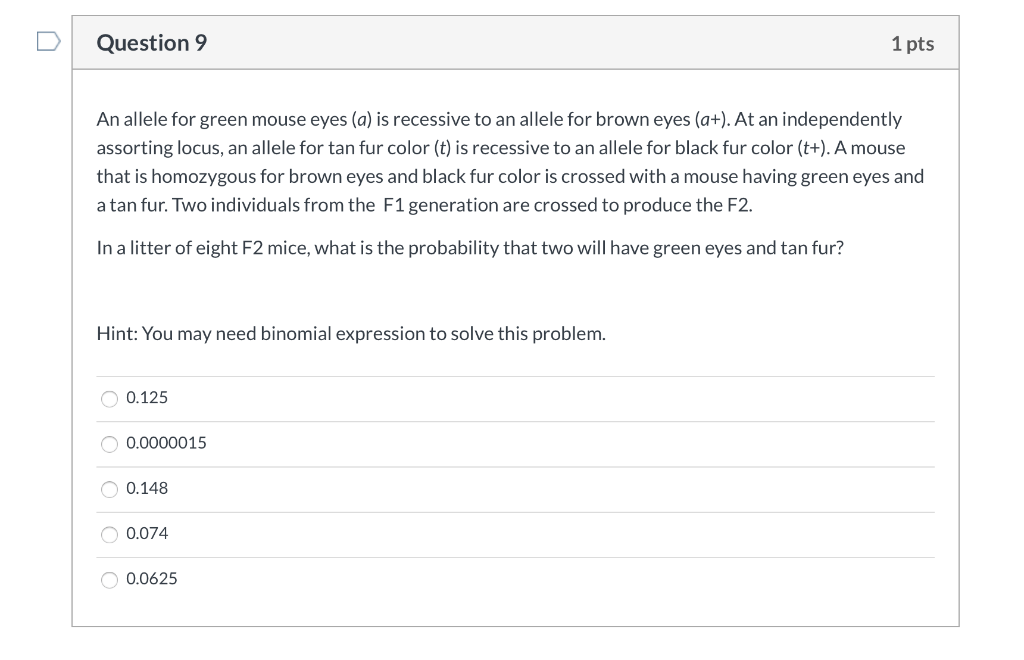 Solved Question 9 1 pts An allele for green mouse eyes (a) | Chegg.com