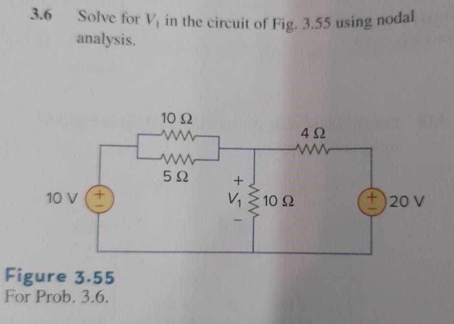 Solved 3.6 Solve for V, in the circuit of Fig. 3.55 using | Chegg.com