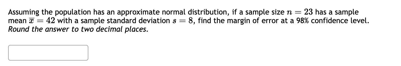 Solved Assuming the population has an approximate normal | Chegg.com