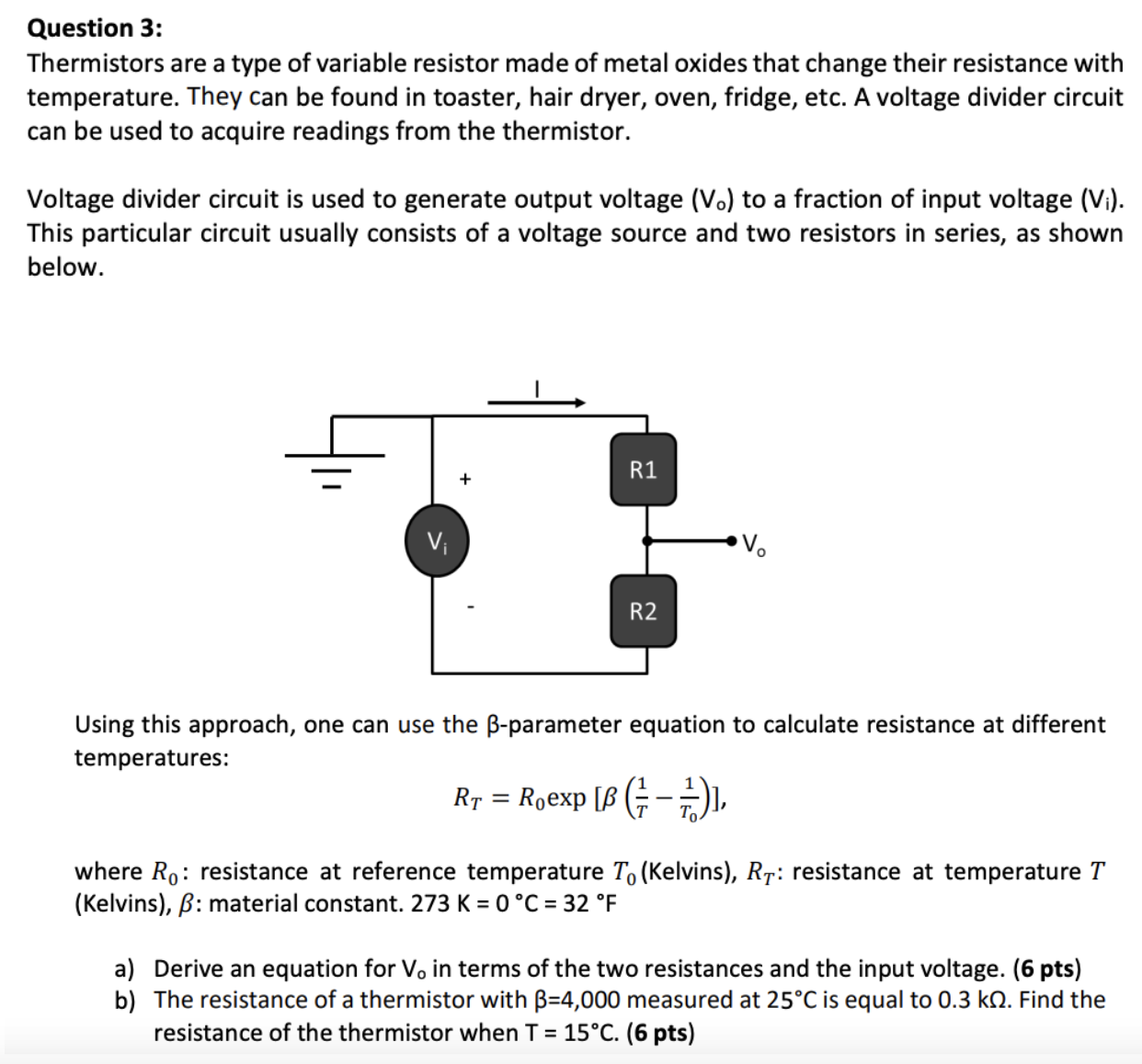 Solved Question 3: Thermistors Are A Type Of Variable | Chegg.com