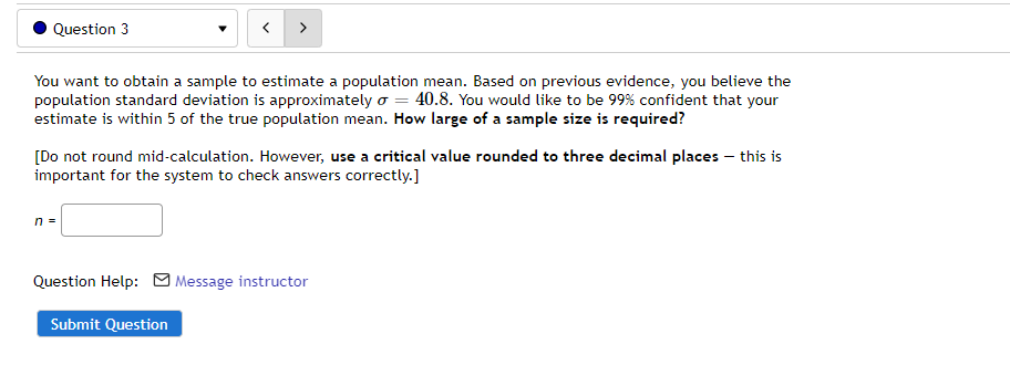 Solved Question 3 You want to obtain a sample to estimate a | Chegg.com