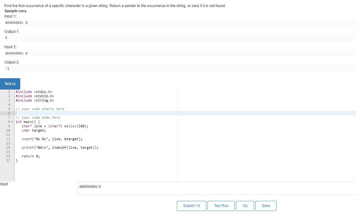 Solved Find the first occurrence of a specific character in | Chegg.com