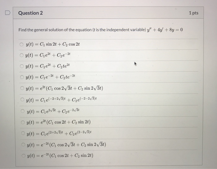 Solved DI Question 2 1 pts Find the general solution of the | Chegg.com
