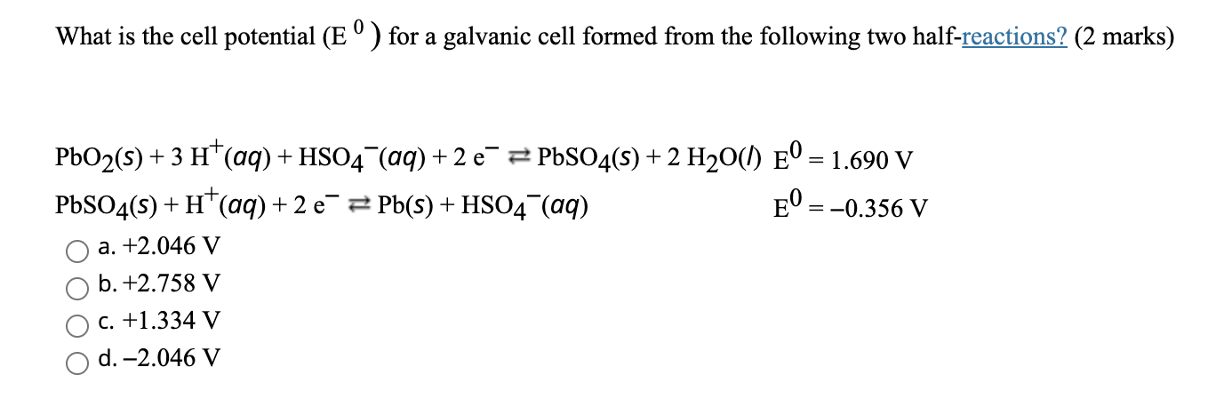 Solved What is the cell potential (E°) for a galvanic cell | Chegg.com