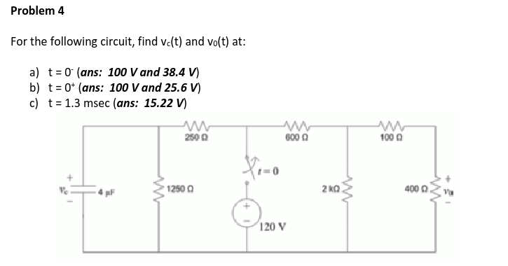 Solved For The Following Circuit, Find Vc(t) And V0(t) At: 