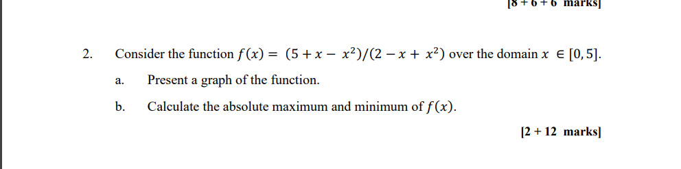 Solved 2. Consider the function f(x)=(5+x−x2)/(2−x+x2) over | Chegg.com