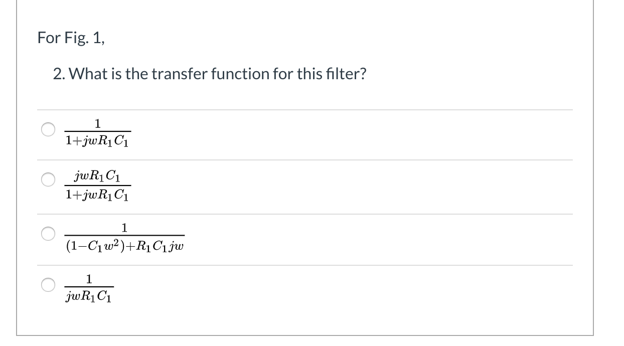 Solved Vout Fig. 1 For Fig. 1, 1. What kind of filter is it? | Chegg.com