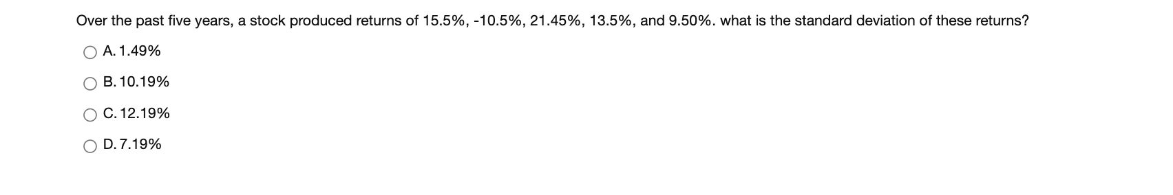 Solved Over the past five years, a stock produced returns of | Chegg.com