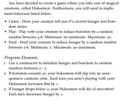 Solved You have decided to create a game where you take care | Chegg.com