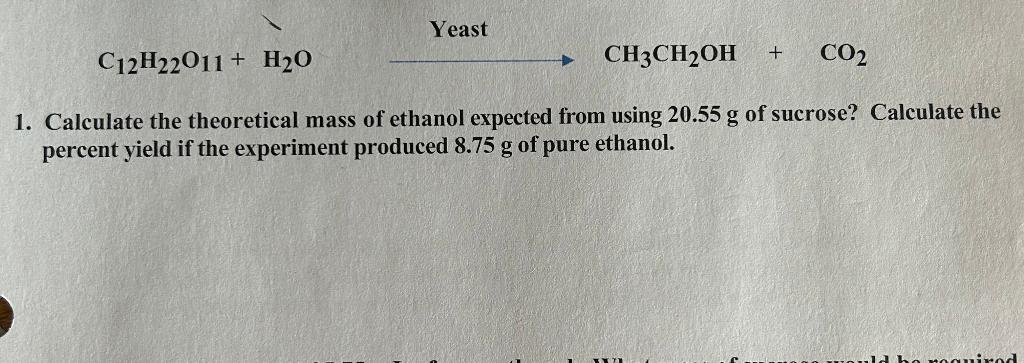 Solved 1. Calculate the theoretical mass of ethanol expected | Chegg.com