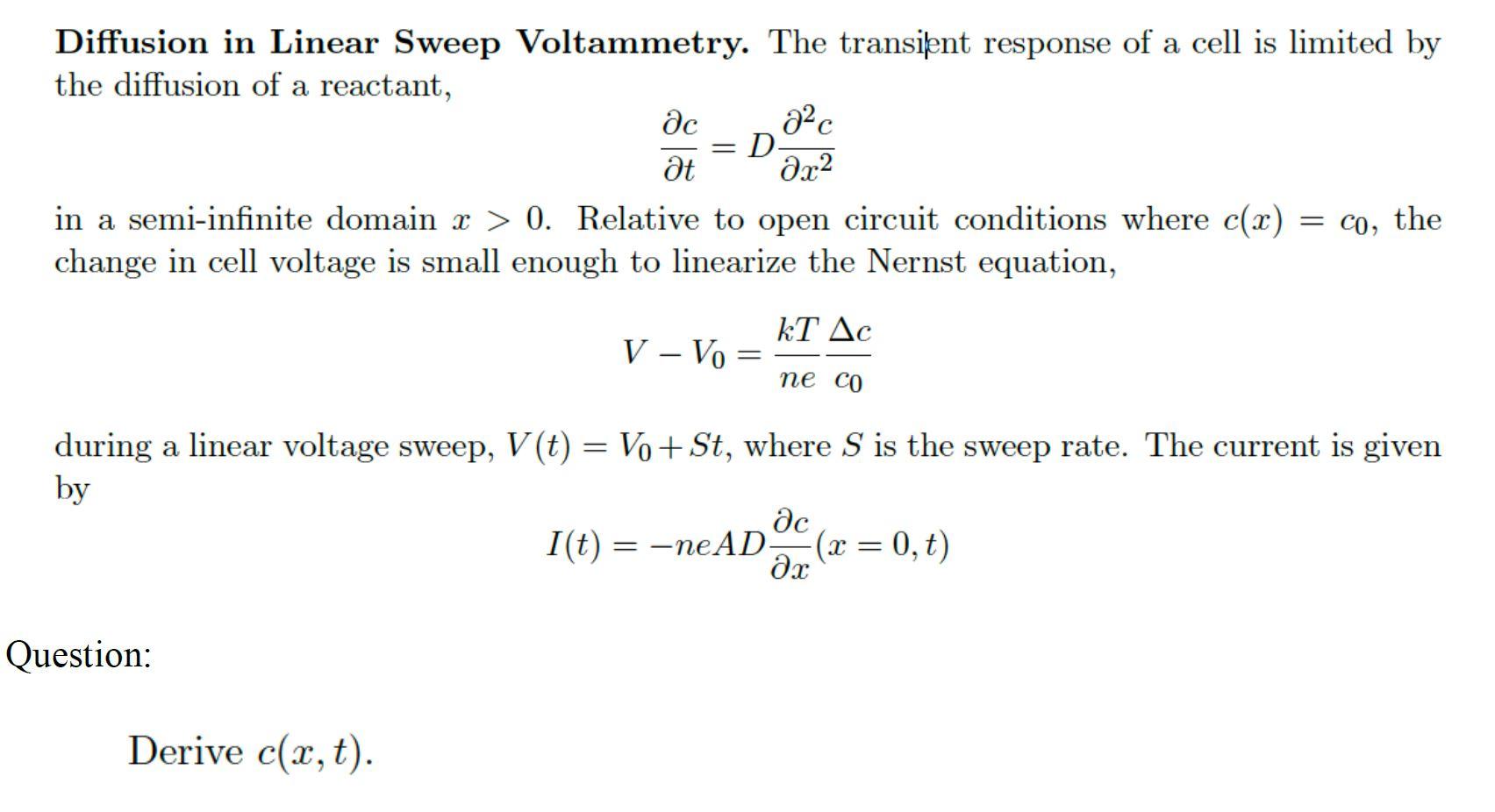 Solved = Diffusion in Linear Sweep Voltammetry. The
