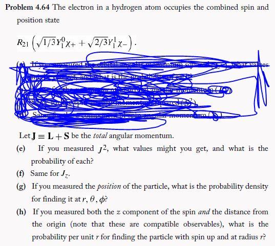 Solved Problem 4.64 The electron in a hydrogen atom occupies | Chegg.com
