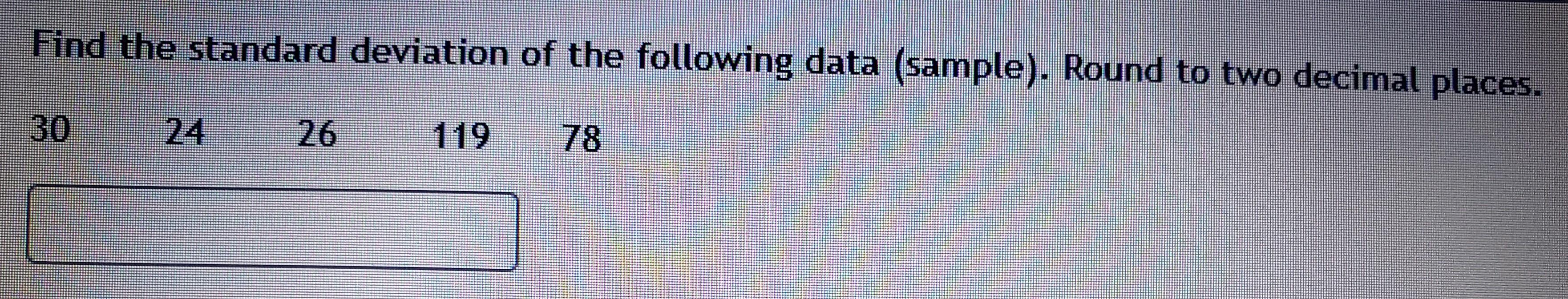 Solved Find the standard deviation of the following data | Chegg.com