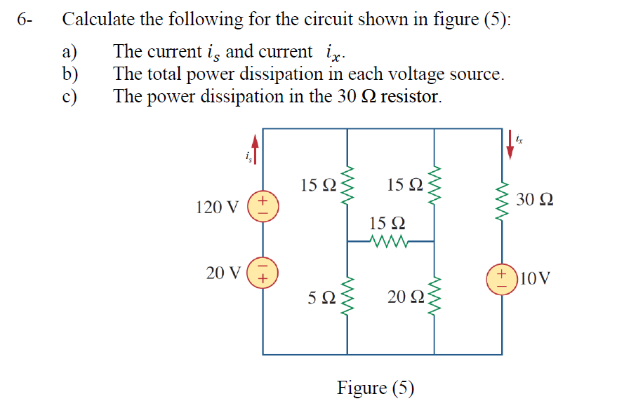 Solved 3- Calculate the following for the circuit shown in | Chegg.com