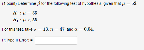 Solved 1 Point Determine B For The Following Test Of Hy Chegg Com