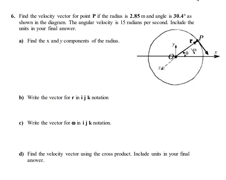 Solved 6. Find the velocity vector for point P if the radius | Chegg.com