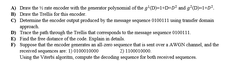 Solved A) Draw the 1/2 rate encoder with the generator | Chegg.com